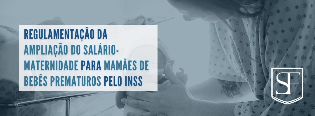 INSS regulamenta a ampliação do salário-maternidade para mães de bebês prematuros