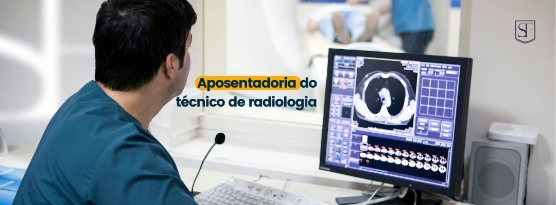 Aposentadoria do técnico de radiologia